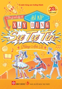 Tâm lý tuổi dậy thì - Bí kíp xây dựng sự tự tin
