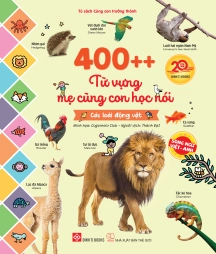 400++ từ vựng mẹ cùng con học nói - Các loài động vật (Song ngữ Việt - Anh)