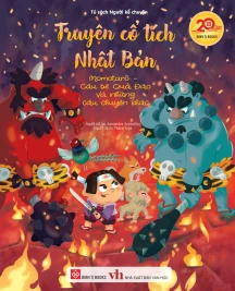 Truyện cổ tích Nhật Bản - Momotarō - Cậu bé Quả Đào và những câu chuyện khác