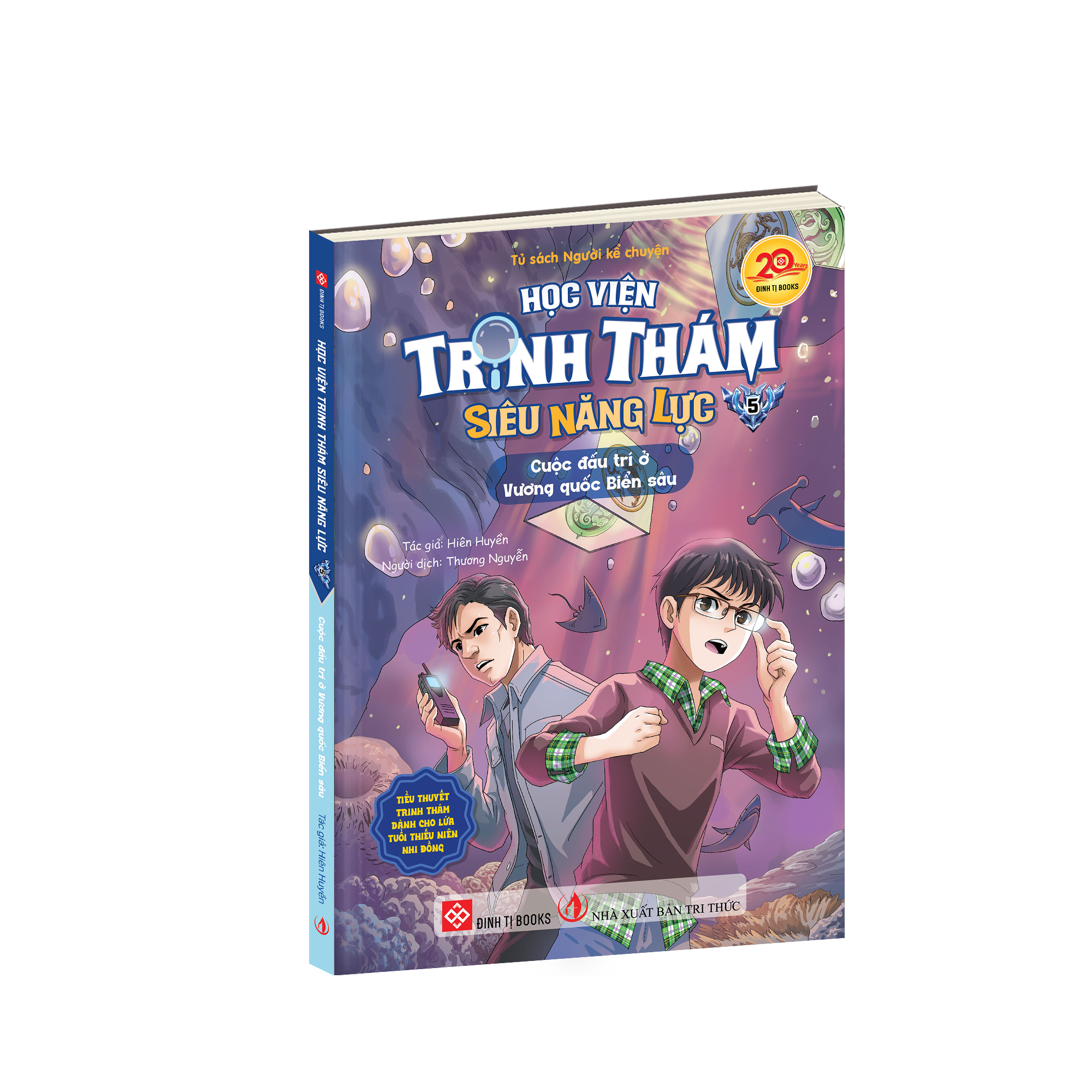 Học viện trinh thám siêu năng lực 5 (Tiểu thuyết trinh thám dành cho lứa tuổi thiếu niên nhi đồng) - Cuộc đấu trí ở Vương quốc Biển sâu