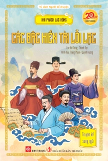 Khí phách Lạc Hồng - Các bậc hiền tài lỗi lạc (Truyện kể song ngữ)