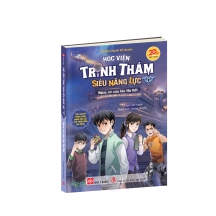 Học viện trinh thám siêu năng lực 1 (Tiểu thuyết trinh thám dành cho lứa tuổi thiếu niên nhi đồng) - Nguy cơ của tàu Ma Kết