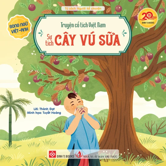 Truyện cổ tích Việt Nam (Song ngữ Việt-Anh) - Sự tích cây vú sữa