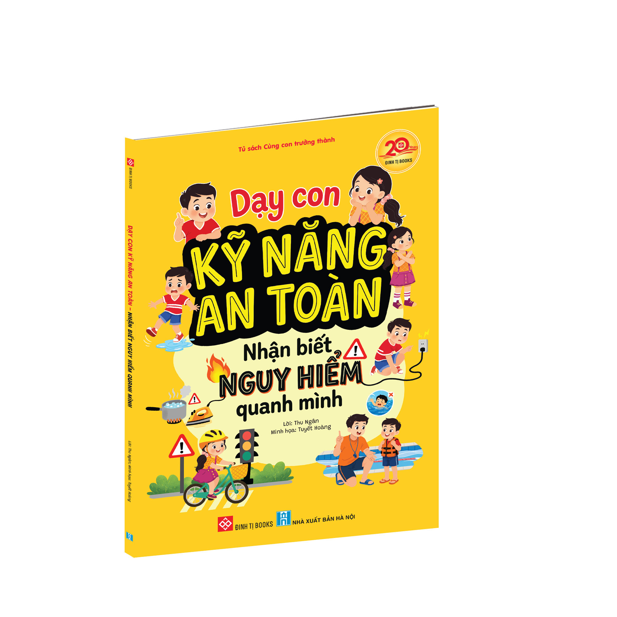 Dạy con kỹ năng an toàn - Nhận biết nguy hiểm quanh mình