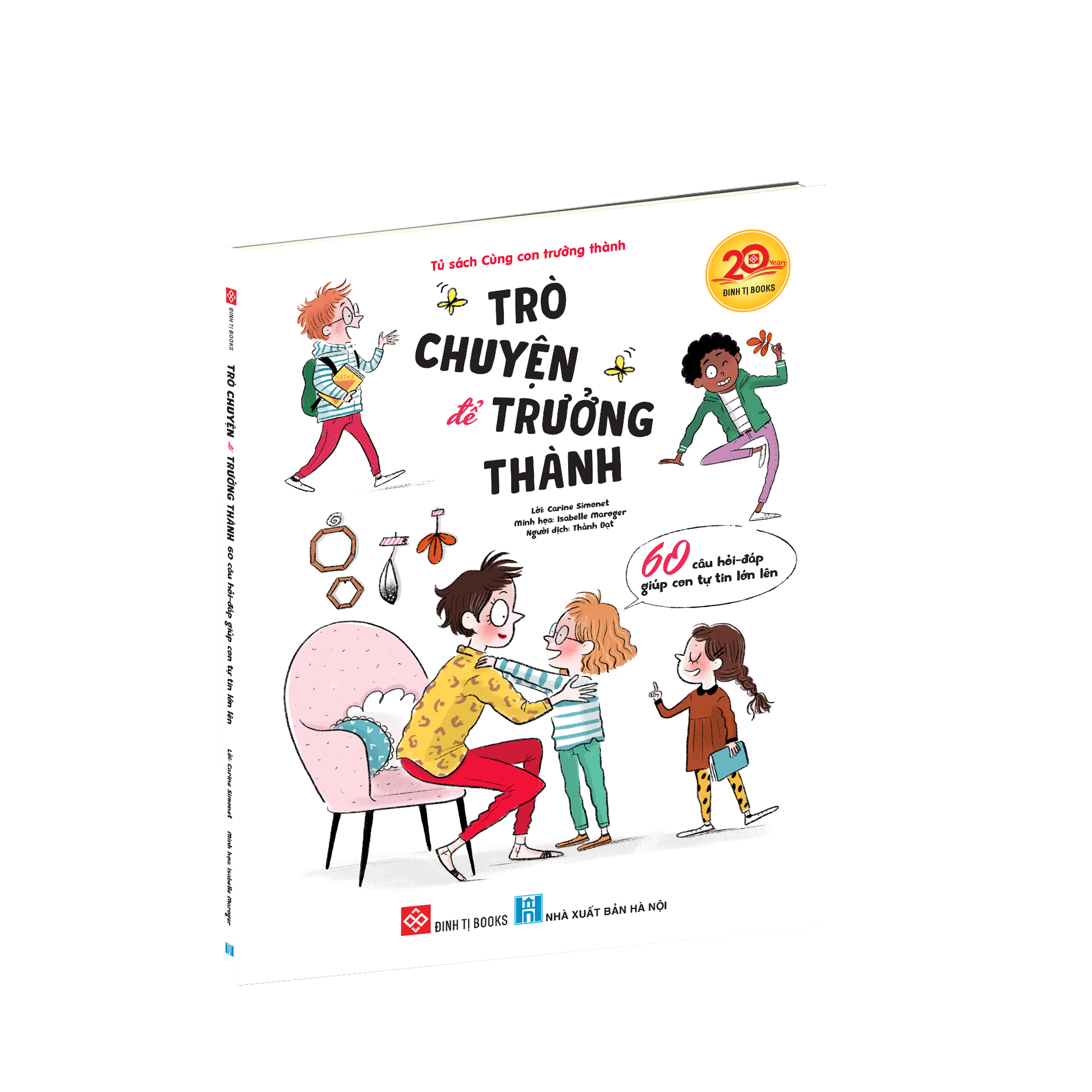 Trò chuyện để trưởng thành - 60 câu hỏi-đáp giúp con tự tin lớn lên
