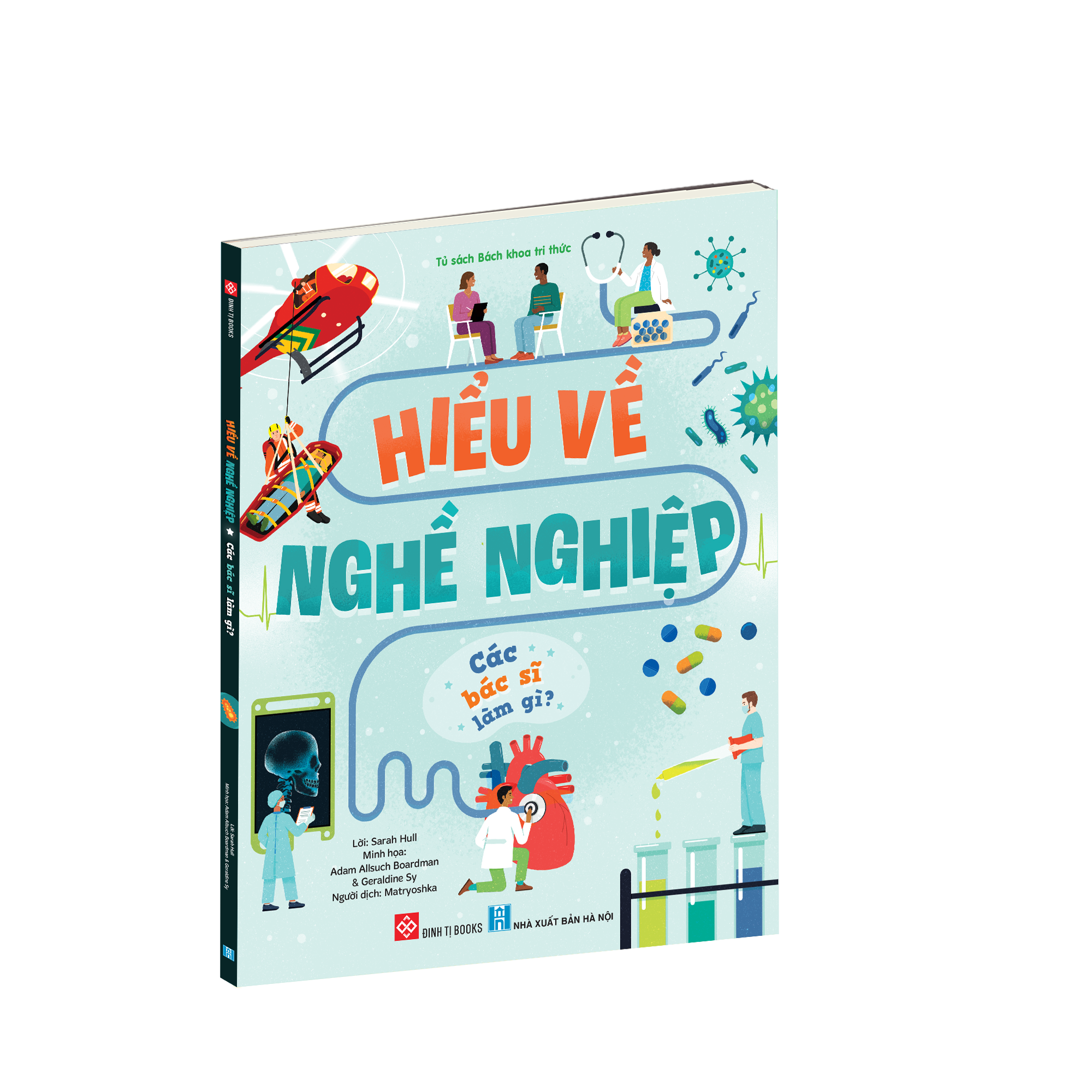 Hiểu về nghề nghiệp - Các bác sĩ làm gì?