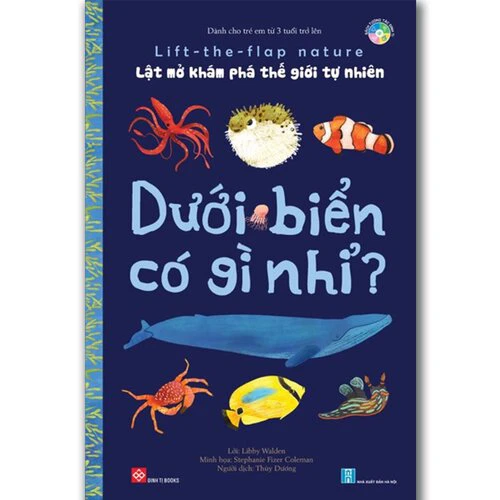 Lật mở khám phá bí ẩn thế giới tự nhiên - Dưới biển có gì nhỉ?