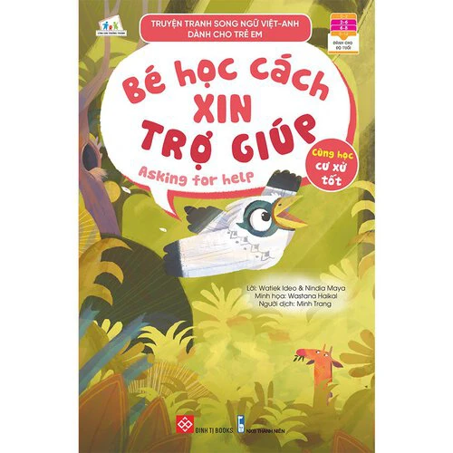 Truyện tranh song ngữ Việt-Anh dành cho trẻ em - Cùng học cư xử tốt- Bé học cách xin trợ giúp - Asking for help