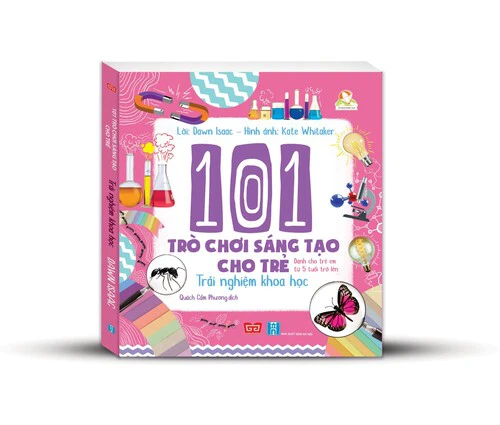 101 trò chơi sáng tạo cho trẻ - Trải nghiệm khoa học