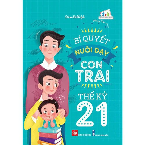 Bí quyết nuôi dạy con trai thế kỷ 21