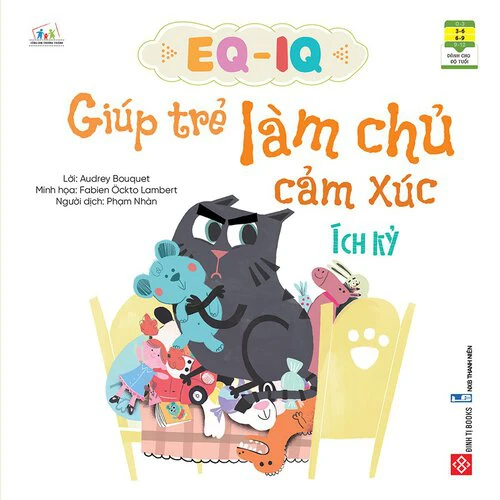 EQ-IQ giúp trẻ làm chủ cảm xúc - Ích kỷ