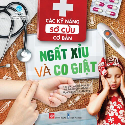 Các kỹ năng sơ cứu cơ bản - Ngất xỉu và co giật