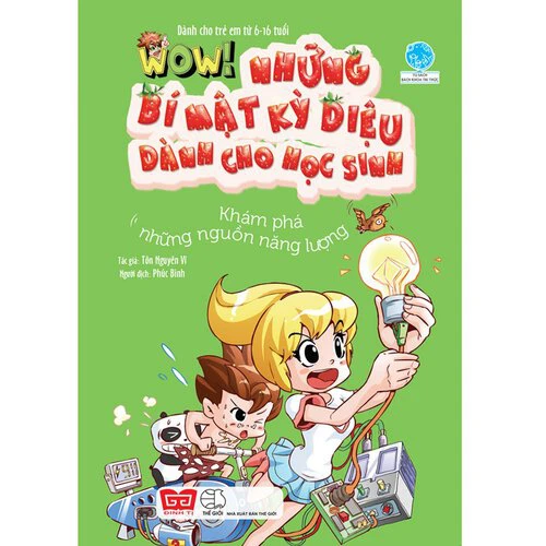 Wow! - Những bí mật kỳ diệu dành cho học sinh - Khám phá những nguồn năng lượng