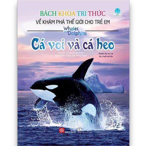 Bách khoa tri thức về khám phá thế giới cho trẻ em BC  - Các voi và cá heo