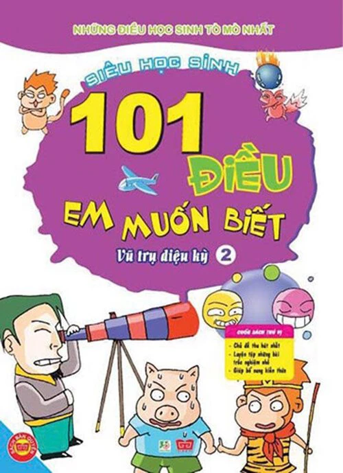 101 điều em muốn biết  - Vũ trụ diệu kỳ - Tập 2