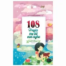 108 truyện mẹ kể con nghe (65N) - tái bản 2018