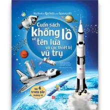 Sách tương tác - Big book - Cuốn sách khổng lồ về tên lửa và các thiết bị vũ trụ (Tái bản 2020)