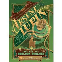 Arsène Lupin - Siêu trộm hào hoa -  Đối đầu với Herlock Sholmès