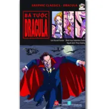 Graphic Classics - Dracula - Bá tước Dracula