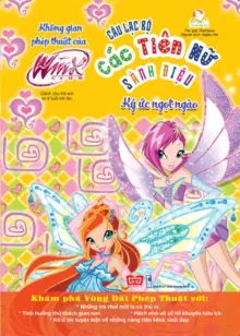 Winx club - Câu lạc bộ các tiên nữ sành điệu - Không gian phép thuật của WinX - Ký ức ngọt ngào