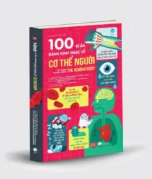 100 bí ẩn đáng kinh ngạc về Cơ thể người (USBORNE - 100 things to know about the human body)