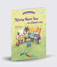 Bộ sách giáo dục sớm dành cho trẻ em từ 2-8 tuổi -  Những người bạn của Chuột con