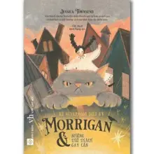 Xứ Nevermoor diệu kỳ - Morrigan và những thử thách gay cấn