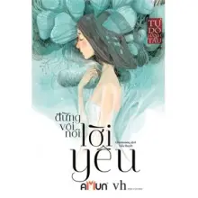 Đừng vội nói lời yêu (TB 2018)