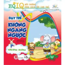 EQ-IQ Bồi dưỡng tính cách tốt cho trẻ - Dạy trẻ không ngang ngược - Tập 1 - Nhường đường