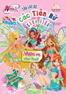 Winx club (Stick and read) - Câu lạc bộ các tiên nữ sành điệu - Nhiệm vụ phép thuật