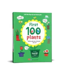 Lift-The-Flap- Lật mở khám phá - First 100 Plants - 100 từ đầu tiên về thế giới thực vật