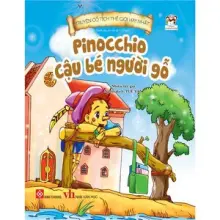 Truyện cổ tích thế giới hay nhất - Pinochio cậu bé người gỗ