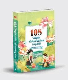 108 truyện cổ tích Việt Nam hay nhất 80N