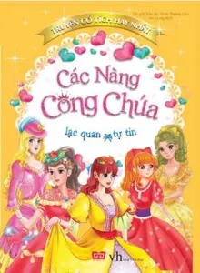 Truyện cổ tích hay nhất - các nàng công chúa lạc quan, tự tin