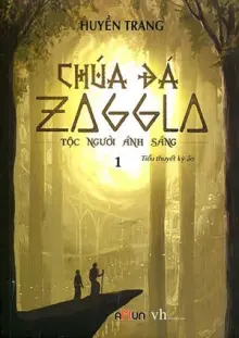 Chúa đá Zaggla - Tộc người ánh sáng