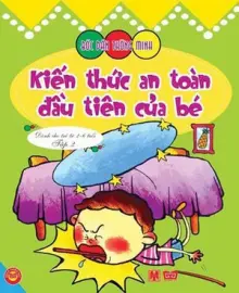 Bóc dán - Kiến thức an toàn cho bé từ 2-6 tuổi T2