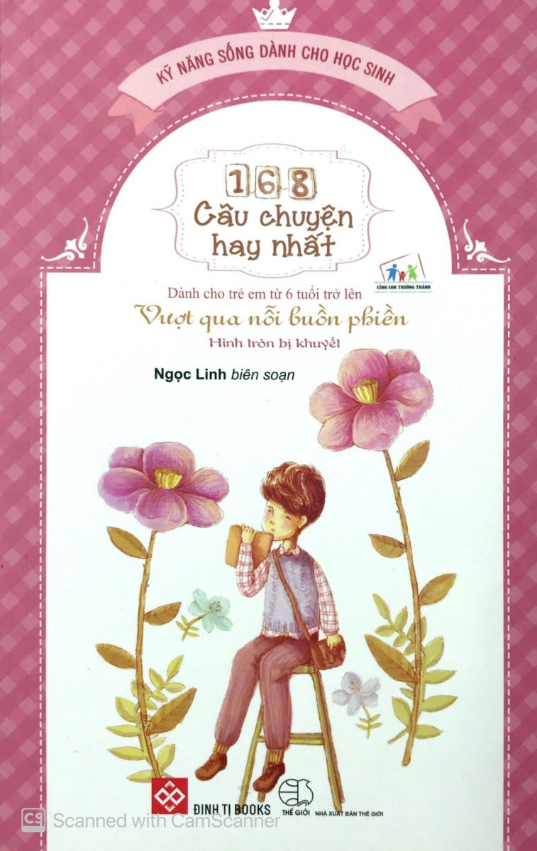 168 câu chuyện kỹ năng sống cho HS (39N) - Vượt qua nỗi buồn phiền - Hình tròn bị khuyết